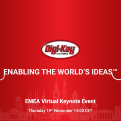 Registration Now Open for Digi-Key Electronics Virtual Keynote Event Bringing Together Suppliers and Innovators Across EMEA